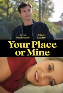 Your Place or Mine
