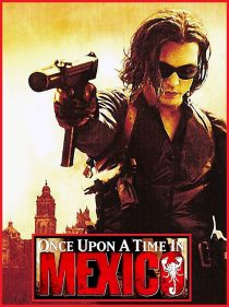 Once Upon a Time in Mexico