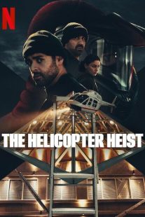 The Helicopter Heist