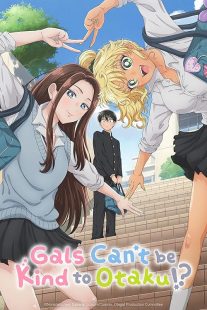 Gals Can't Be Kind to Otaku!?