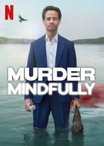 Murder Mindfully